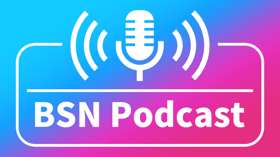 BSN Podcast